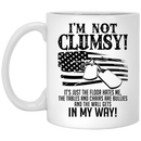 Female Veteran Coffee Mug Not Clumsy It's Just The Floor Hates Me The Wall Gets In My Way 11oz - 15oz White Mug CustomCat
