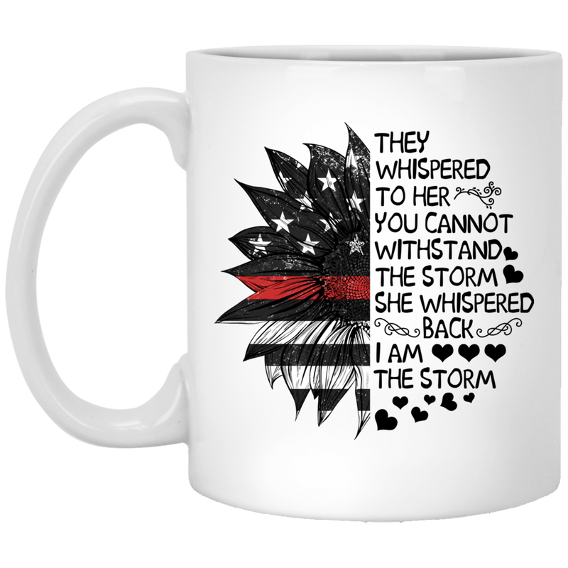 Female Veteran Coffee Mug Whispered To Her You Cannot WithStand The Storm I Am The Storm 11oz - 15oz White Mug