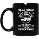Female Veteran Coffee Mug With Three Sides The Quite Site The Fun And Crazy Side 11oz - 15oz Black Mug CustomCat