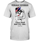 Female Veteran Thou Shall Not Try Me GearLaunch