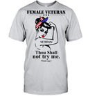 Female Veteran Thou Shall Not Try Me GearLaunch