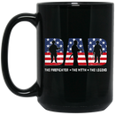 Firefighter Coffee Mug Dad The Firefighter The Myth The Legend 11oz - 15oz Black Mug CustomCat