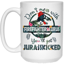 Firefighter Coffee Mug Don't Mess With FirefighterSaurus You ll Get Jurasskicked 11oz - 15oz White Mug CustomCat