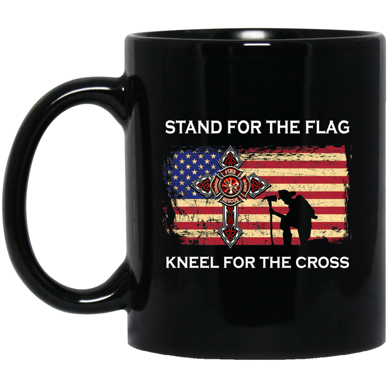 Firefighter Coffee Mug Stand For The Flag Kneel For The Cross Courage Honor Rescue Fire 11oz - 15oz Black Mug CustomCat