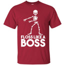 Floss Like A Boss T-shirt CustomCat