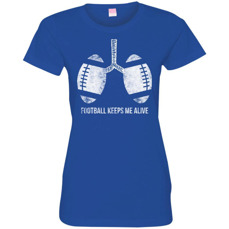 Football T-Shirt Funny Football Keeps Me Alive Shirts CustomCat