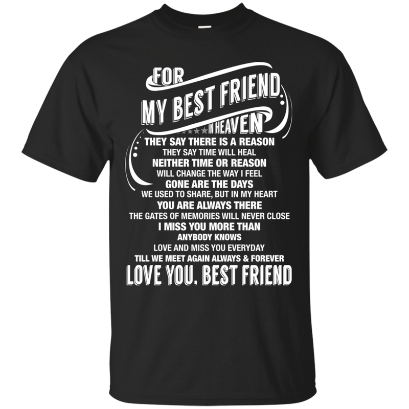 For My Best Friend In Heaven Funny T-shirt CustomCat