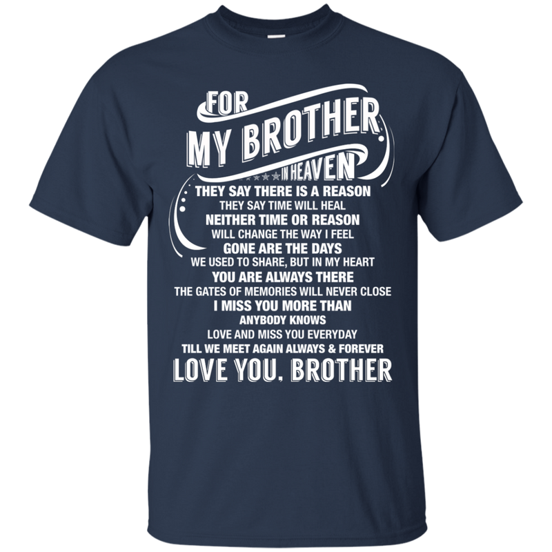 For My Brother in Heaven Funny T-shirt CustomCat