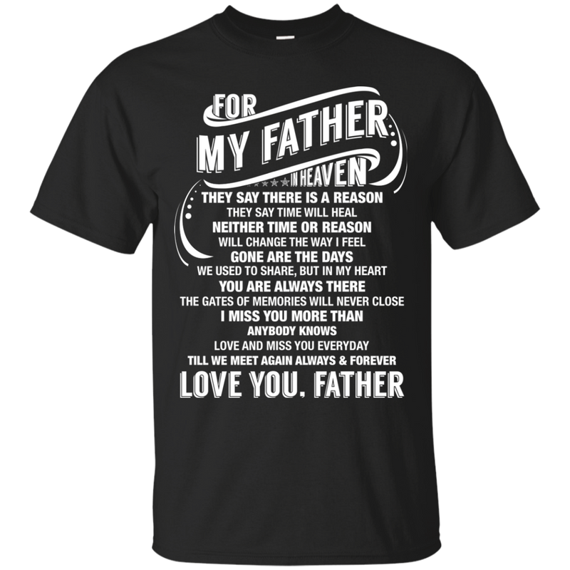 For My Father In Heaven Father's Day T-shirt CustomCat