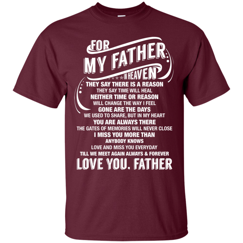 For My Father In Heaven Father's Day T-shirt CustomCat