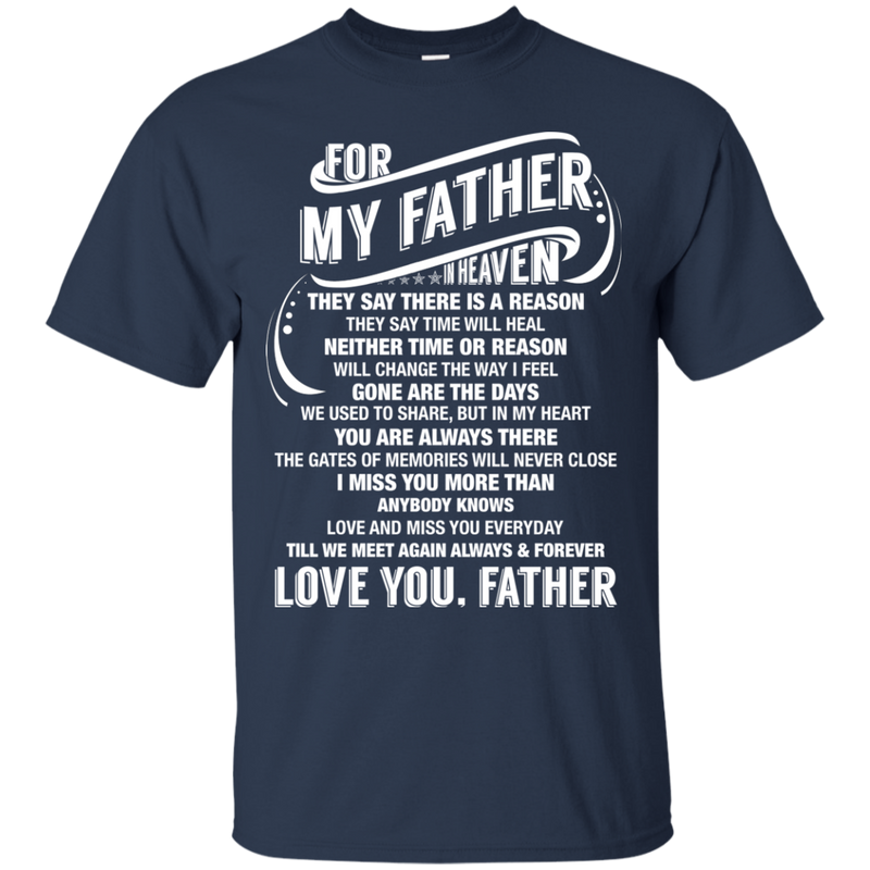 For My Father In Heaven Father's Day T-shirt CustomCat