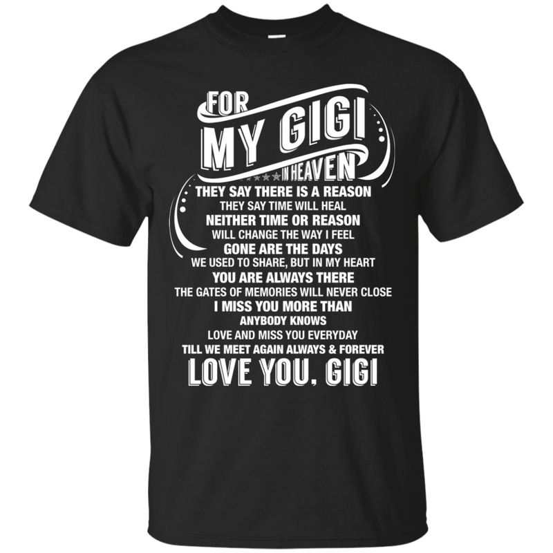 For My Gigi In Heaven T-shirt CustomCat