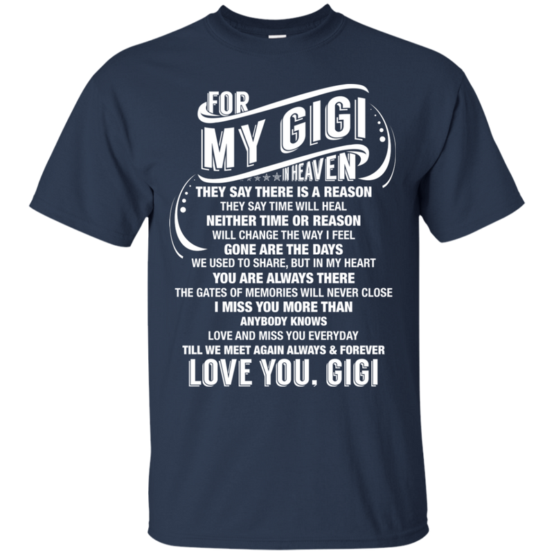 For My Gigi In Heaven T-shirt CustomCat