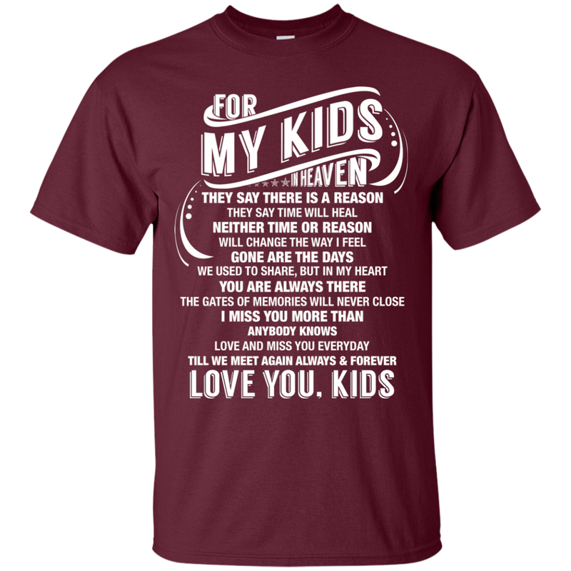 For My Kids In Heaven T-shirt CustomCat