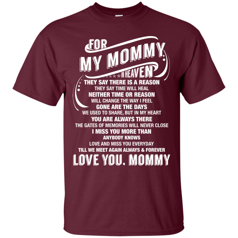 For My Mommy In Heaven T-shirt CustomCat