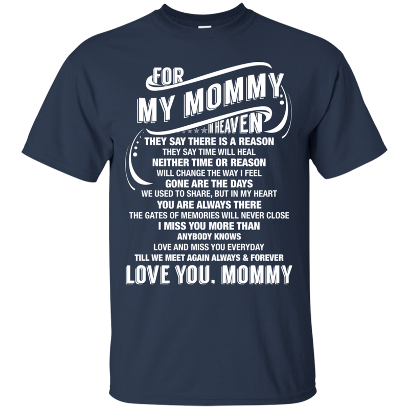 For My Mommy In Heaven T-shirt CustomCat