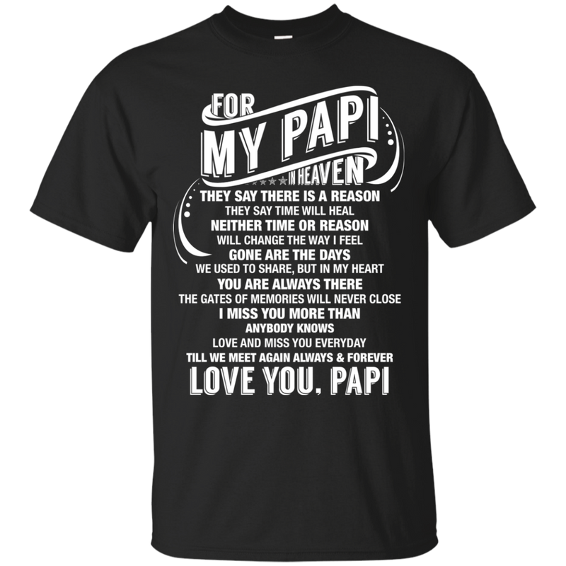 For My Papi In Heaven T-shirts CustomCat