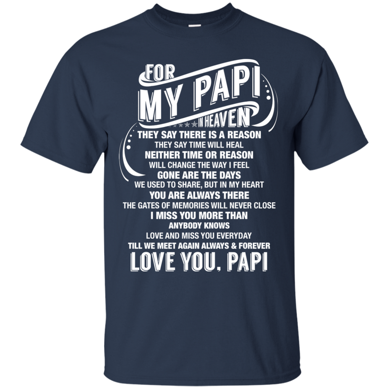 For My Papi In Heaven T-shirts CustomCat