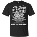For My Paw Paw In Heaven T-shirts CustomCat