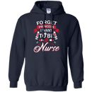Forget Princess I want to be a Nurse Tshirts CustomCat