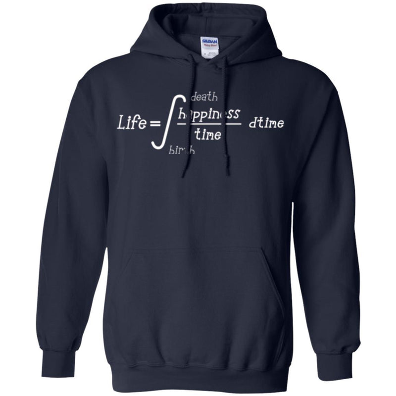 Formula Life = integral HappinessTime dtime Death Birth Funny Gift Math Teacher Shirts CustomCat