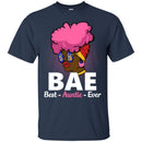 Funny BAE Best Auntie Ever T-shirt for Black Aunities CustomCat
