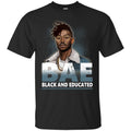 Funny BAE T-shirt Black And Educated CustomCat