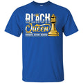 Funny Black Queen Powerful Beyond Measure T-shirt for Melanin Girls CustomCat