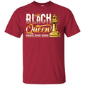 Funny Black Queen Powerful Beyond Measure T-shirt for Melanin Girls CustomCat