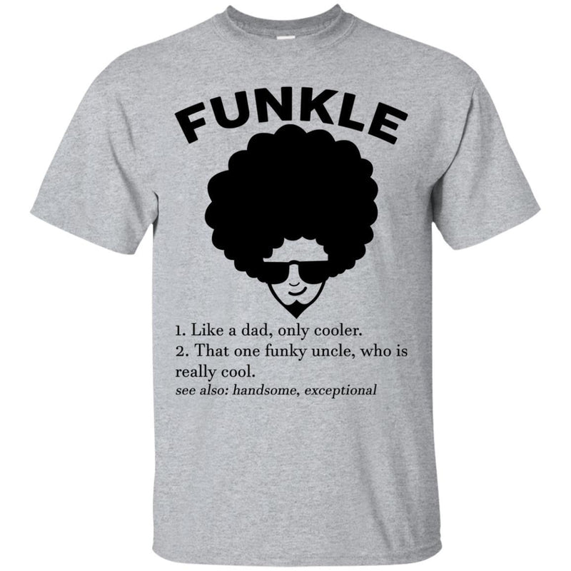 Funny Funkle T-shirts CustomCat