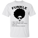 Funny Funkle T-shirts CustomCat