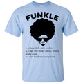 Funny Funkle T-shirts CustomCat