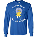 Funny T-Shirt Adult Don't Be A Salty Bitch Shirts CustomCat