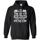 Funny T-Shirt I Am 10 Times The Bitch You Could Ever Hope To Be Now Run Along Tee Gifts Tee Shirt CustomCat
