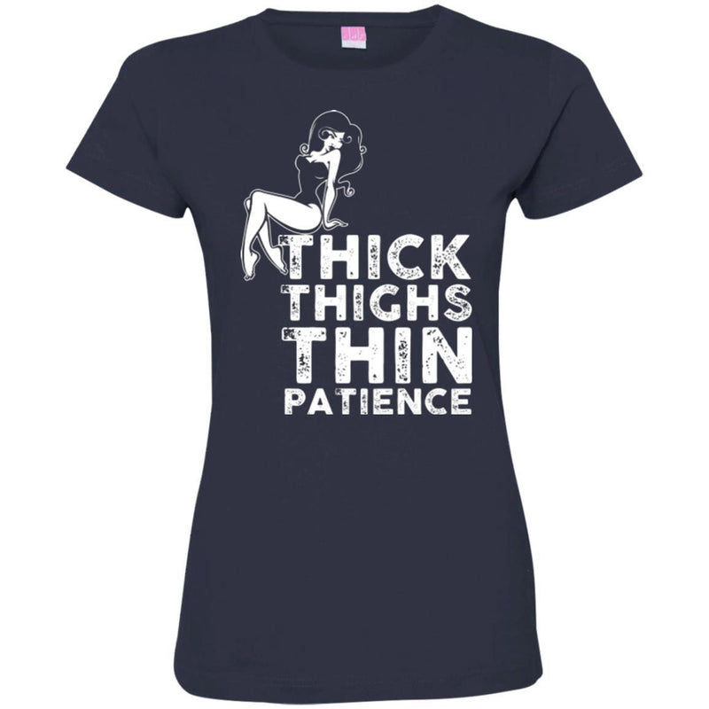 Funny T-Shirt Sexy Lady Thick Thighs Thin Patience for Female Tee Gifts Tee Shirt CustomCat