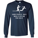 Funny T-Shirt Some People Just Need A Pat On The Back For Birthday Tee Gifts Tee Shirt CustomCat