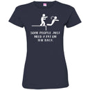 Funny T-Shirt Some People Just Need A Pat On The Back For Birthday Tee Gifts Tee Shirt CustomCat