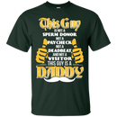 Funny This Guy Is A Daddy T-shirt For Father's Day CustomCat