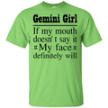 Gemini Girl If My Month Doesn't Say My Face Definitely Will- Horoscopes T-shirt Germini T-shirt CustomCat