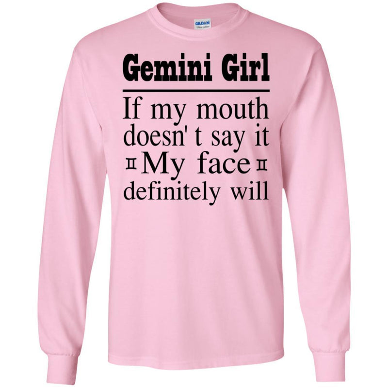 Gemini Girl If My Month Doesn't Say My Face Definitely Will- Horoscopes T-shirt Germini T-shirt CustomCat