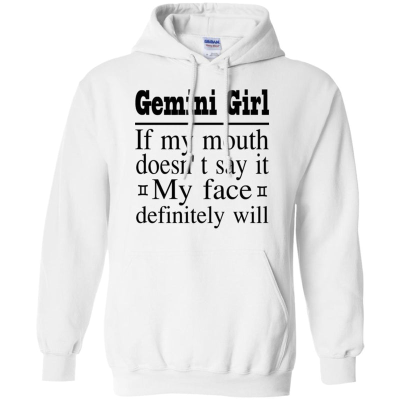 Gemini Girl If My Month Doesn't Say My Face Definitely Will- Horoscopes T-shirt Germini T-shirt CustomCat