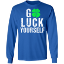 Go Luck Yourself Shamrocks Funny Gifts Patrick's Day Irish T-Shirt