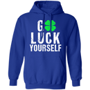 Go Luck Yourself Shamrocks Funny Gifts Patrick's Day Irish T-Shirt