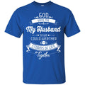 God Gave Me My Husband So We Could Weather The Storms Of Life Together Valentine T Shirts CustomCat