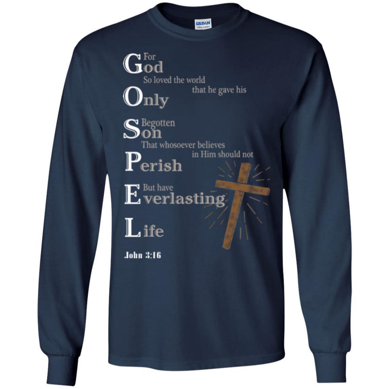 God T-Shirt God Only Son Perish Everlasting Life Jesus Tee Shirt CustomCat