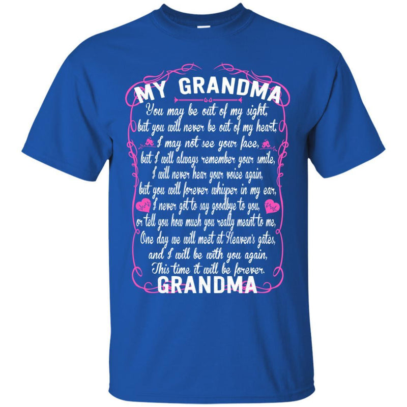 GRANDMA You May Be Out Of My Sight T-shirts CustomCat