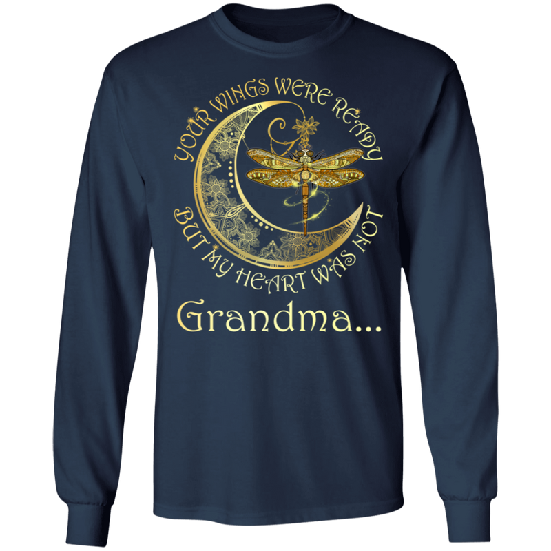 Grandma Your Wings Were Ready But My Heart Was Not Guardian Angel T-shirt CustomCat