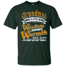 Grandmas Bring A Little More Wisdom Happiness Warmth and Love to Every Life They Touch t-shirt CustomCat