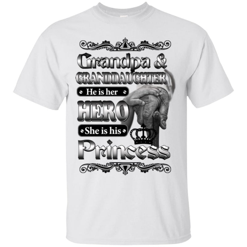 Grandpa And Granddaughter He Is Her Hero She Is His Princess T Shirts CustomCat
