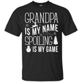 Grandpa Is My Name Spoiling Is My Game Merry Christmas Funny Gift Shirts CustomCat